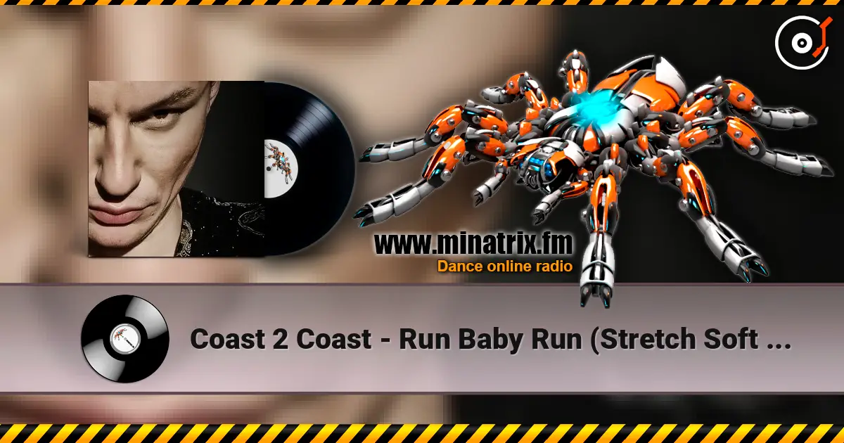 Coast 2 Coast - Run Baby Run (Stretch Soft Mix) жоғары сапада онлайн тыңдау | Minatrix.FM
