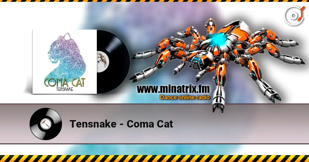 Tensnake - Coma Cat жоғары сапада онлайн тыңдау | Minatrix.FM