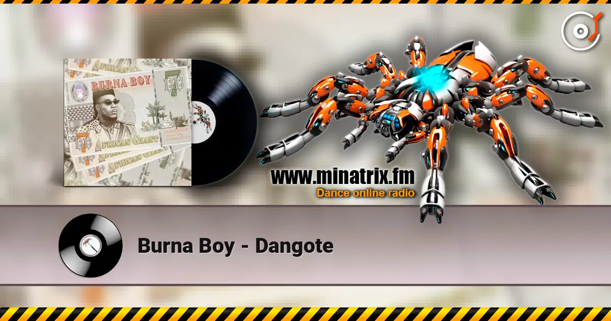 Burna Boy - Dangote жоғары сапада онлайн тыңдау | Minatrix.FM
