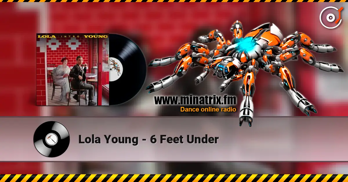Lola Young - 6 Feet Under жоғары сапада онлайн тыңдау | Minatrix.FM