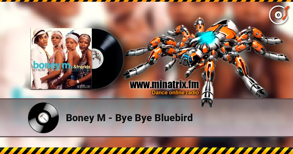 Boney M - Bye Bye Bluebird жоғары сапада онлайн тыңдау | Minatrix.FM