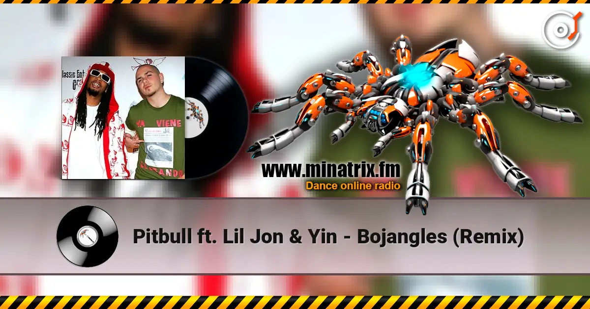 Pitbull ft. Lil Jon & Yin - Bojangles (Remix) жоғары сапада онлайн тыңдау | Minatrix.FM
