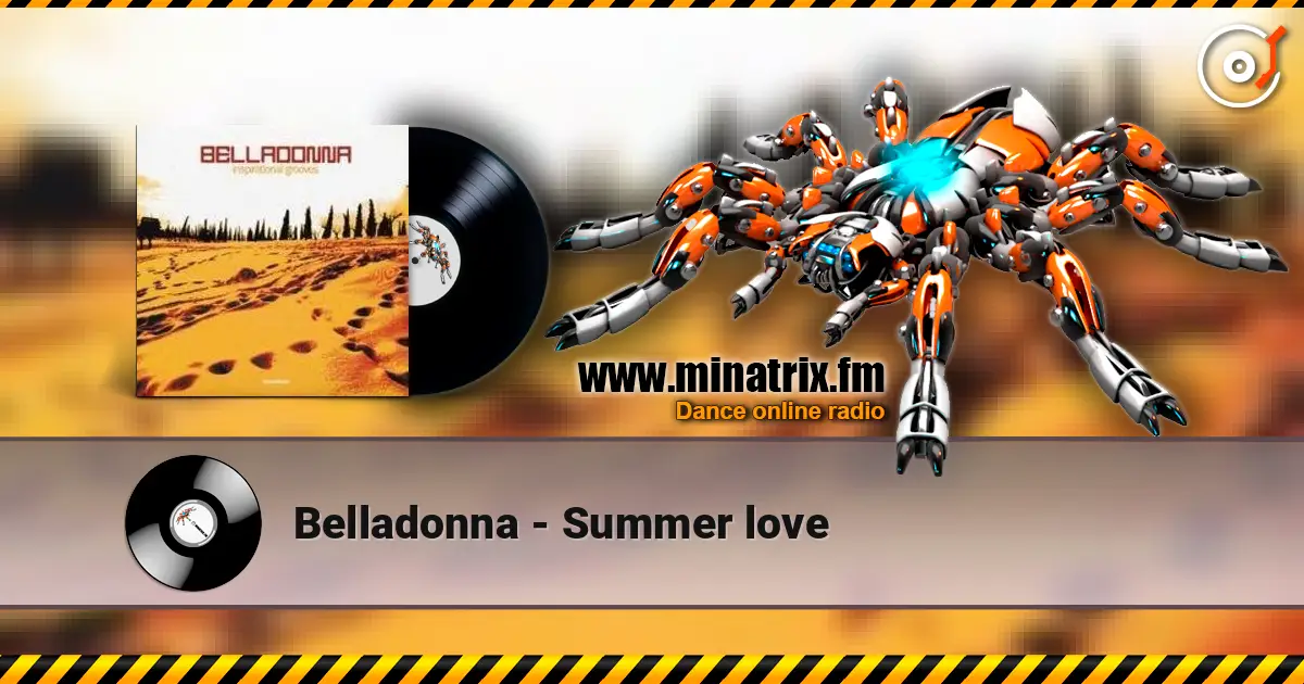 Belladonna - Summer love жоғары сапада онлайн тыңдау | Minatrix.FM