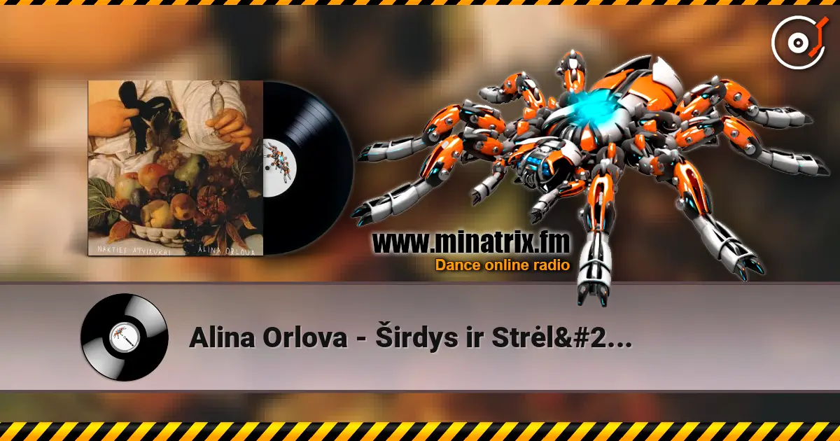 Alina Orlova - Širdys ir Strėlės жоғары сапада онлайн тыңдау | Minatrix.FM