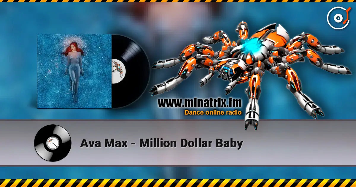 Ava Max - Million Dollar Baby жоғары сапада онлайн тыңдау | Minatrix.FM