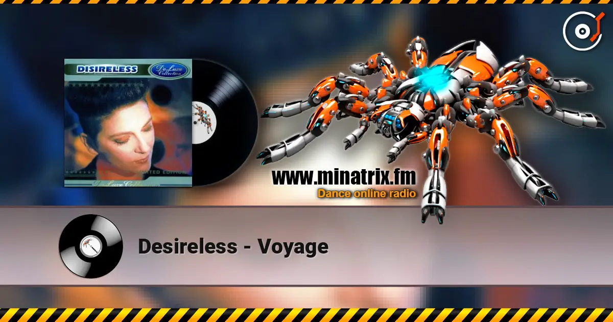 Desireless - Voyage жоғары сапада онлайн тыңдау | Minatrix.FM