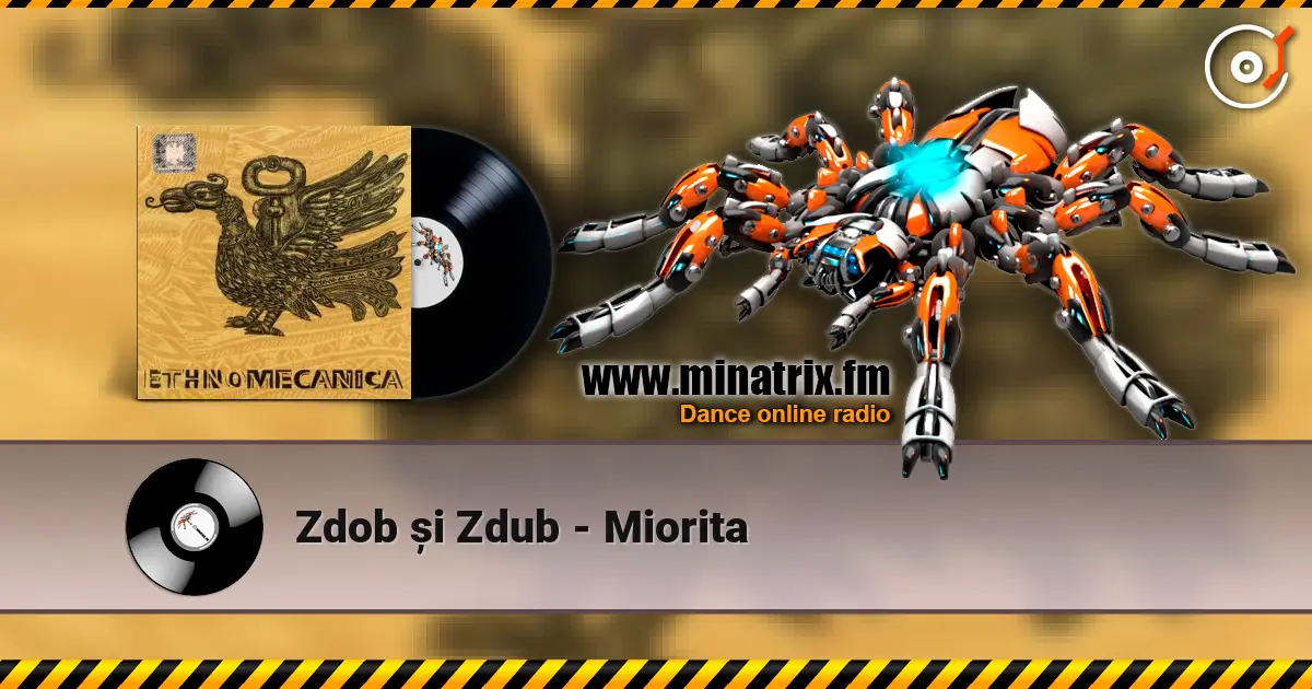 Zdob și Zdub - Miorita жоғары сапада онлайн тыңдау | Minatrix.FM