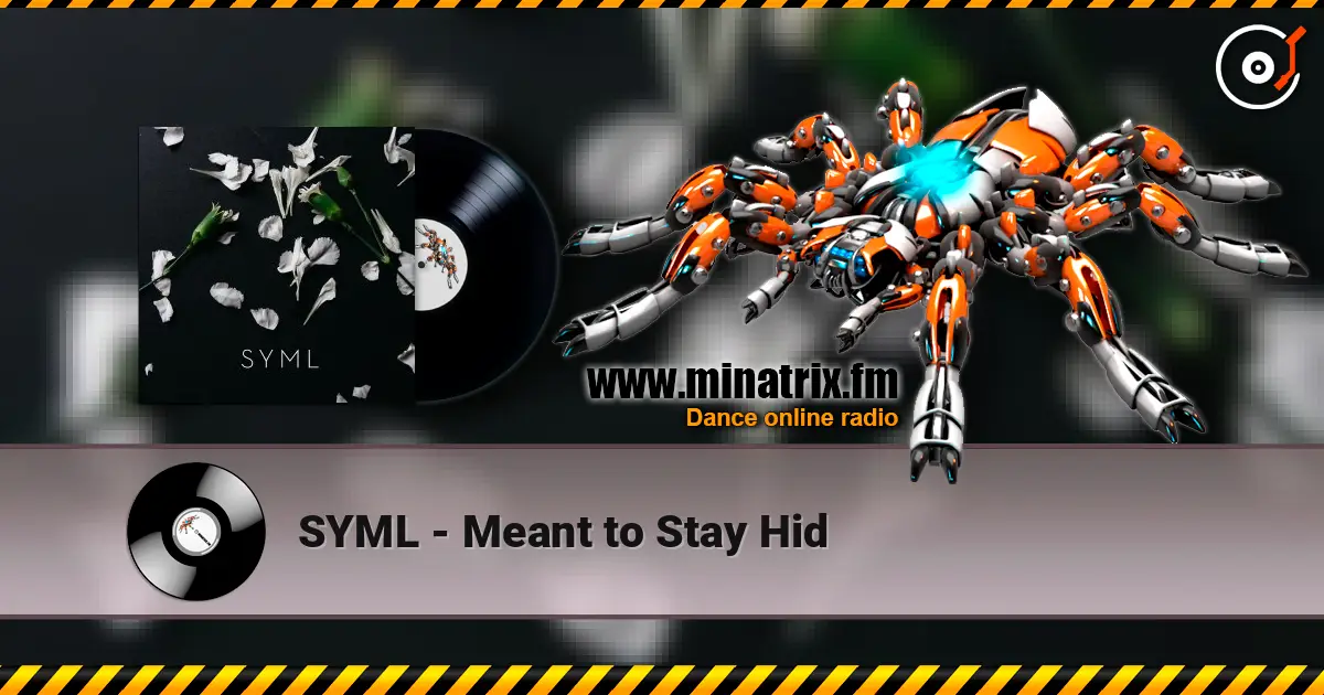 SYML - Meant to Stay Hid жоғары сапада онлайн тыңдау | Minatrix.FM