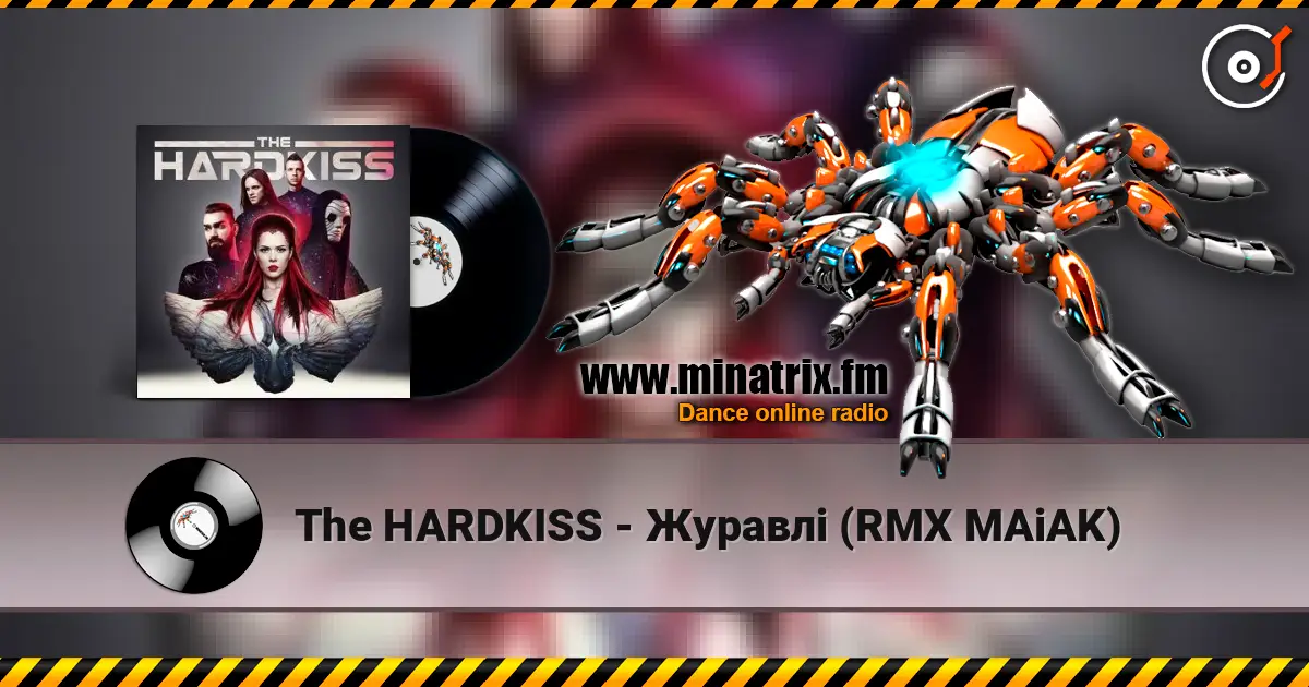 The HARDKISS - Журавлі (RMX MAiAK) жоғары сапада онлайн тыңдау | Minatrix.FM