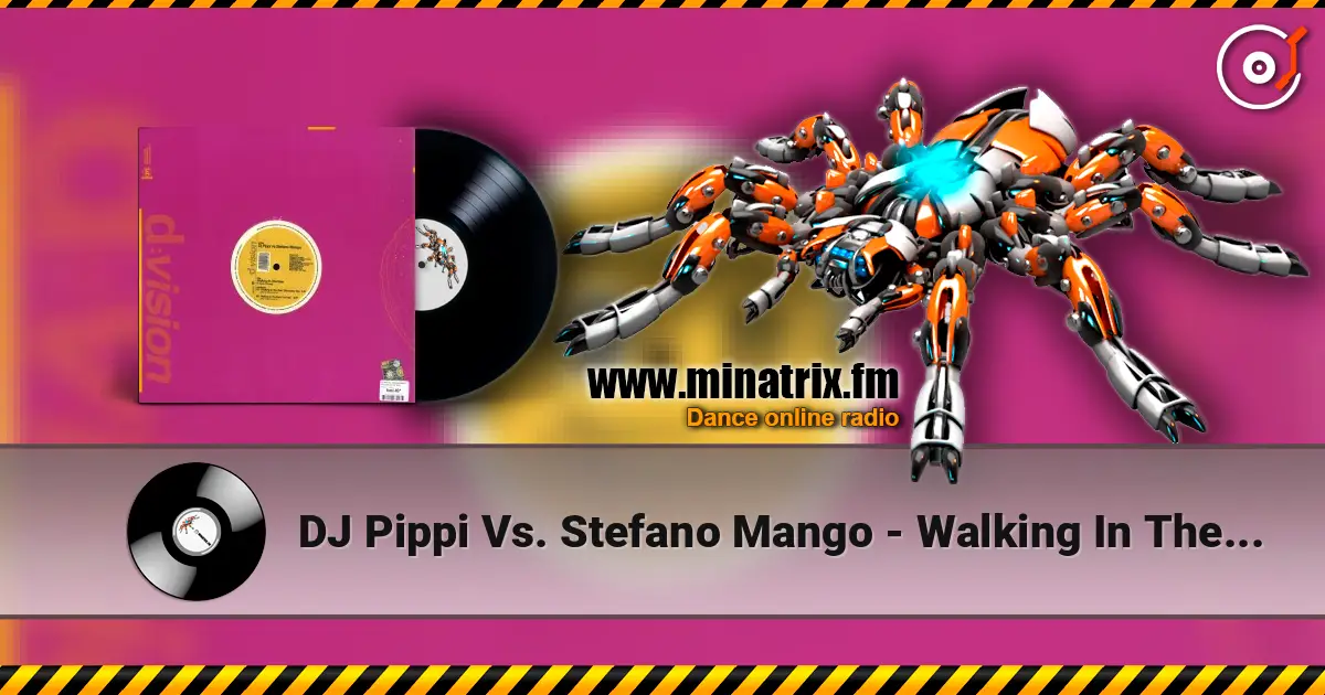 DJ Pippi Vs. Stefano Mango - Walking In The Rain (Extended Club) жоғары сапада онлайн тыңдау | Minatrix.FM