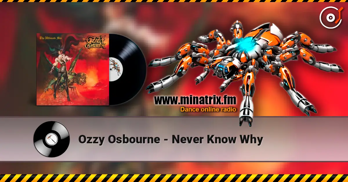 Ozzy Osbourne - Never Know Why жоғары сапада онлайн тыңдау | Minatrix.FM