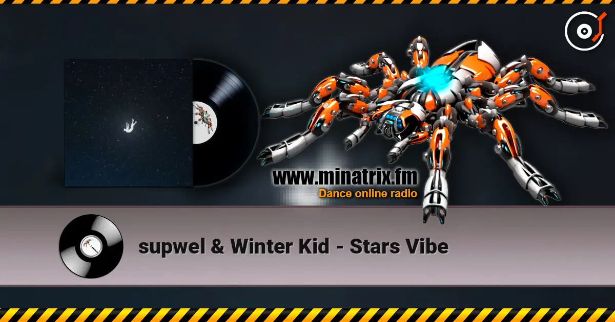 supwel & Winter Kid - Stars Vibe жоғары сапада онлайн тыңдау | Minatrix.FM