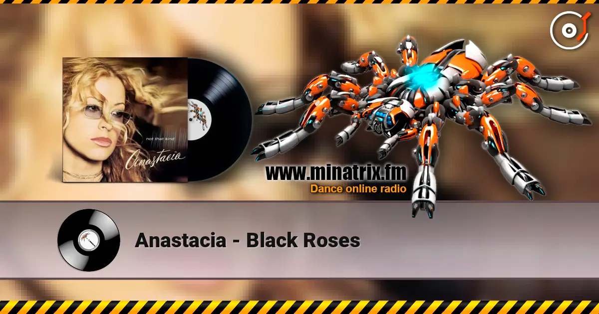 Anastacia - Black Roses жоғары сапада онлайн тыңдау | Minatrix.FM