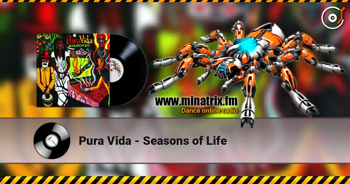Pura Vida - Seasons of Life жоғары сапада онлайн тыңдау | Minatrix.FM