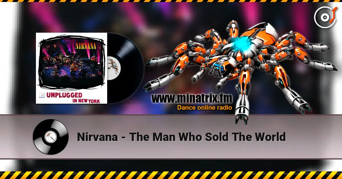 Nirvana - The Man Who Sold The World жоғары сапада онлайн тыңдау | Minatrix.FM