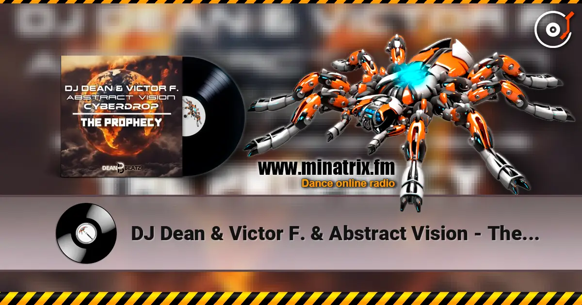 DJ Dean & Victor F. & Abstract Vision - The Prophecy (Instrumental Mix) жоғары сапада онлайн тыңдау | Minatrix.FM