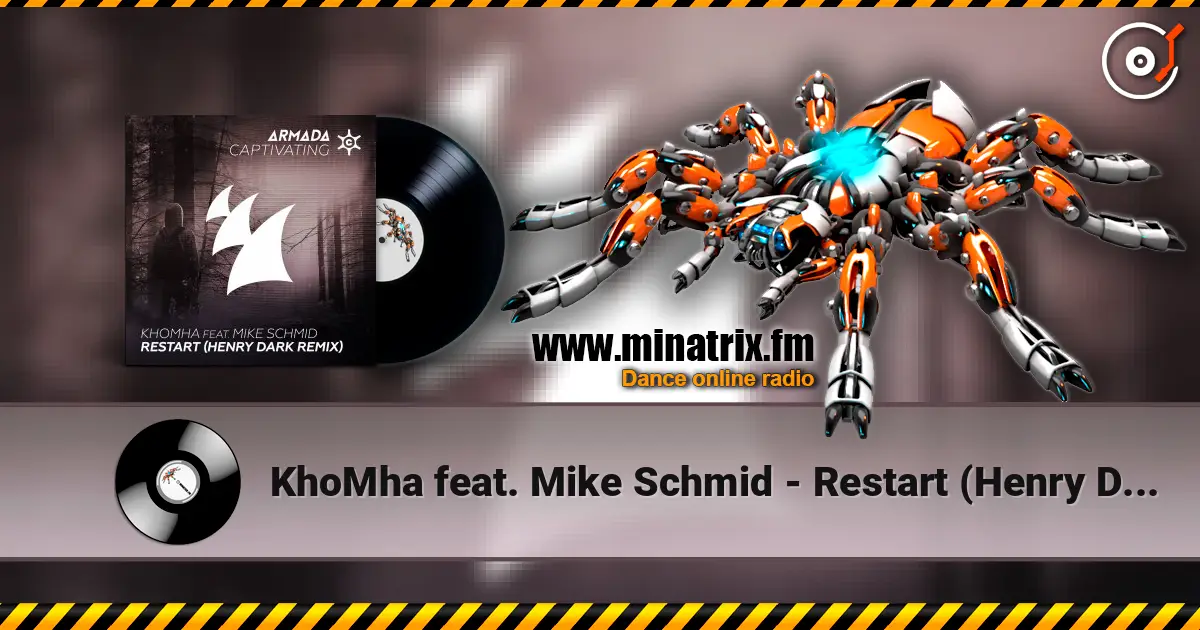 KhoMha feat. Mike Schmid - Restart (Henry Dark Remix) жоғары сапада онлайн тыңдау | Minatrix.FM