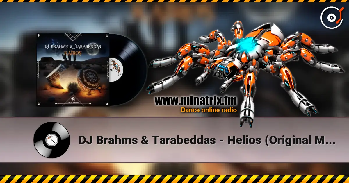 DJ Brahms & Tarabeddas - Helios (Original Mix) жоғары сапада онлайн тыңдау | Minatrix.FM