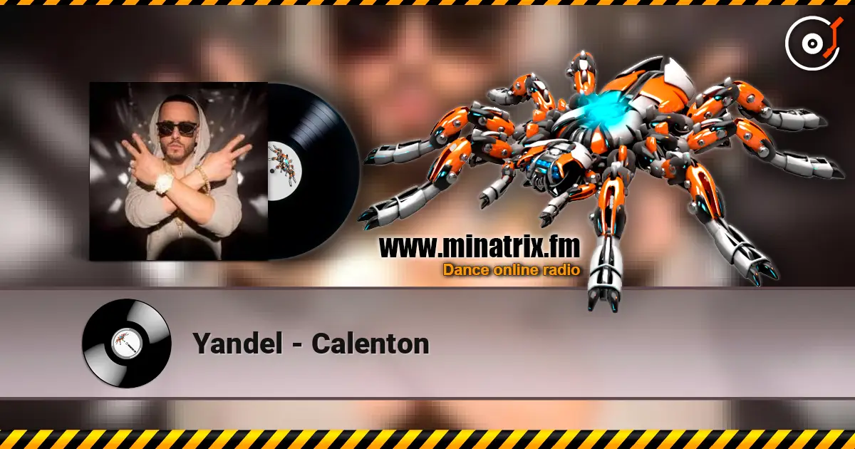 Yandel - Calenton жоғары сапада онлайн тыңдау | Minatrix.FM