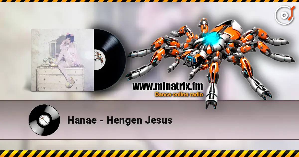 Hanae - Hengen Jesus жоғары сапада онлайн тыңдау | Minatrix.FM