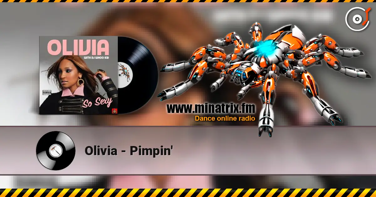 Olivia - Pimpin' жоғары сапада онлайн тыңдау | Minatrix.FM
