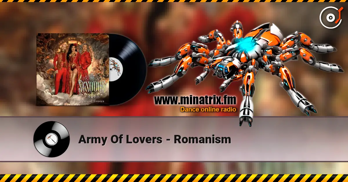 Army Of Lovers - Romanism жоғары сапада онлайн тыңдау | Minatrix.FM