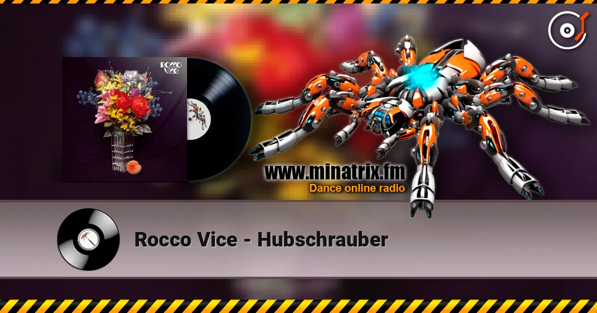 Rocco Vice - Hubschrauber жоғары сапада онлайн тыңдау | Minatrix.FM