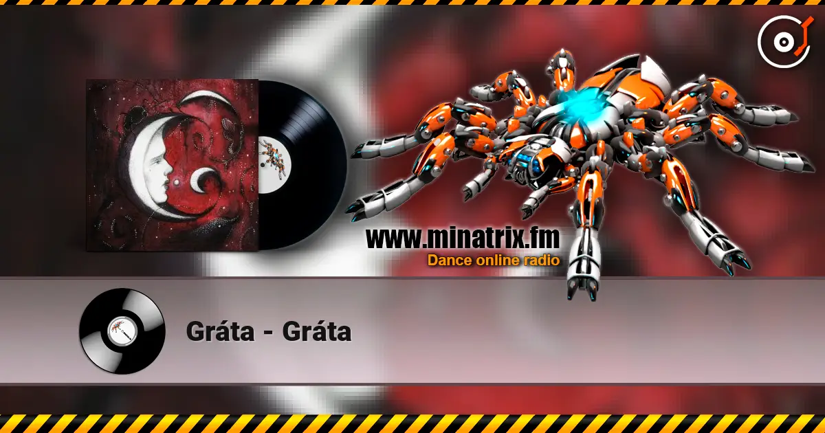 Gráta - Gráta жоғары сапада онлайн тыңдау | Minatrix.FM