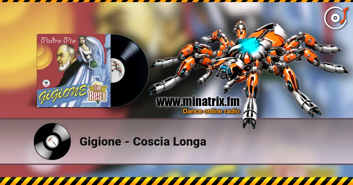 Gigione - Coscia Longa жоғары сапада онлайн тыңдау | Minatrix.FM