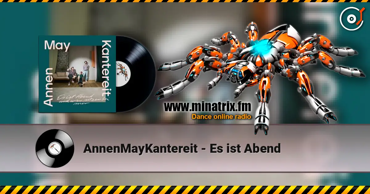 AnnenMayKantereit - Es ist Abend жоғары сапада онлайн тыңдау | Minatrix.FM