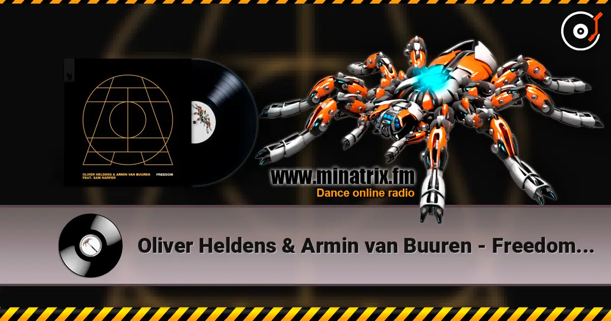 Oliver Heldens & Armin van Buuren - Freedom (Extended Mix) жоғары сапада онлайн тыңдау | Minatrix.FM
