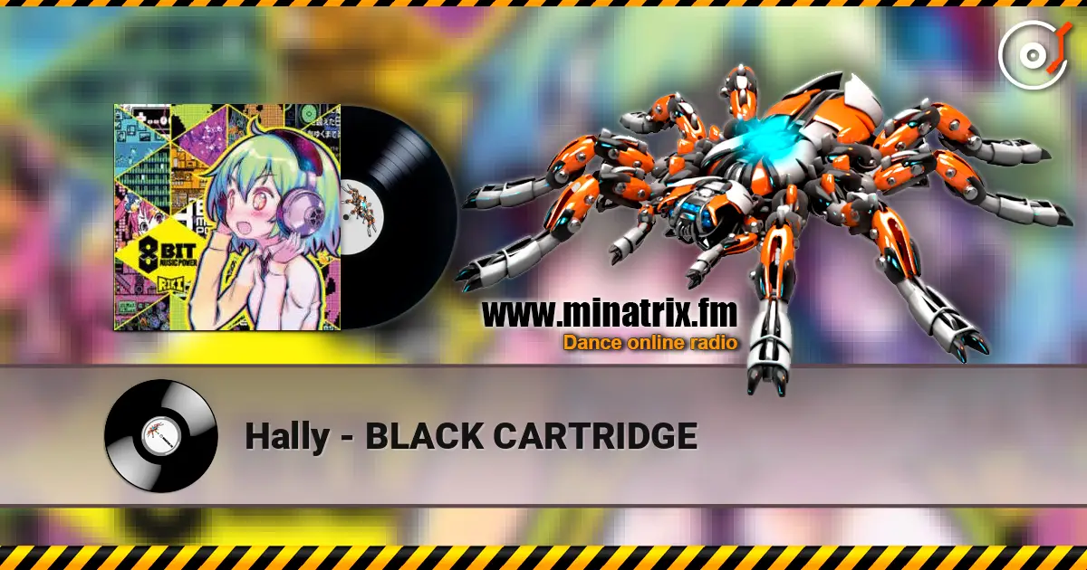 Hally - BLACK CARTRIDGE жоғары сапада онлайн тыңдау | Minatrix.FM