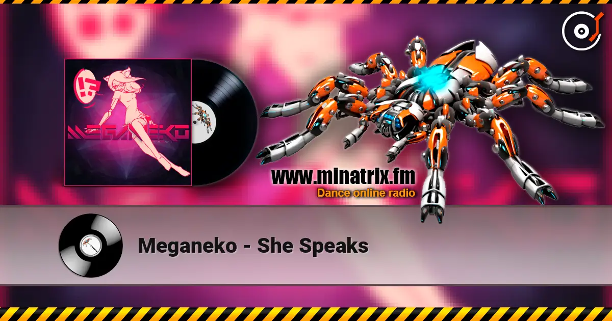 Meganeko - She Speaks жоғары сапада онлайн тыңдау | Minatrix.FM