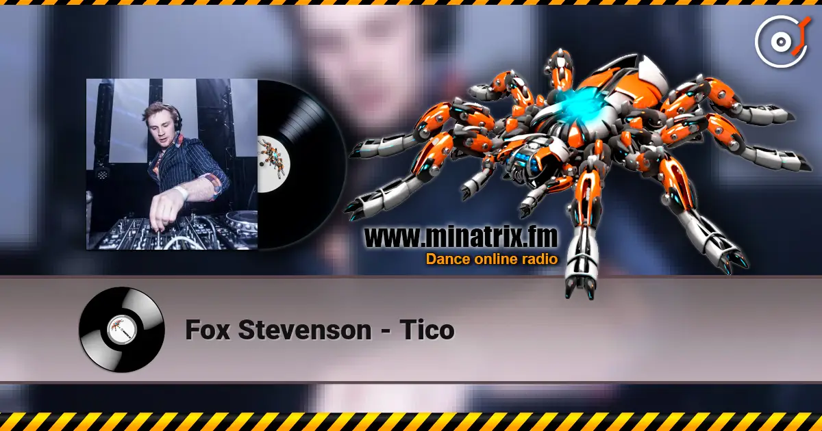 Fox Stevenson - Tico жоғары сапада онлайн тыңдау | Minatrix.FM