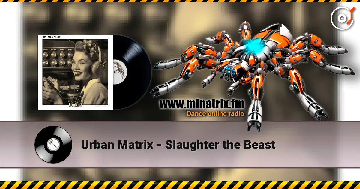 Urban Matrix - Slaughter the Beast жоғары сапада онлайн тыңдау | Minatrix.FM
