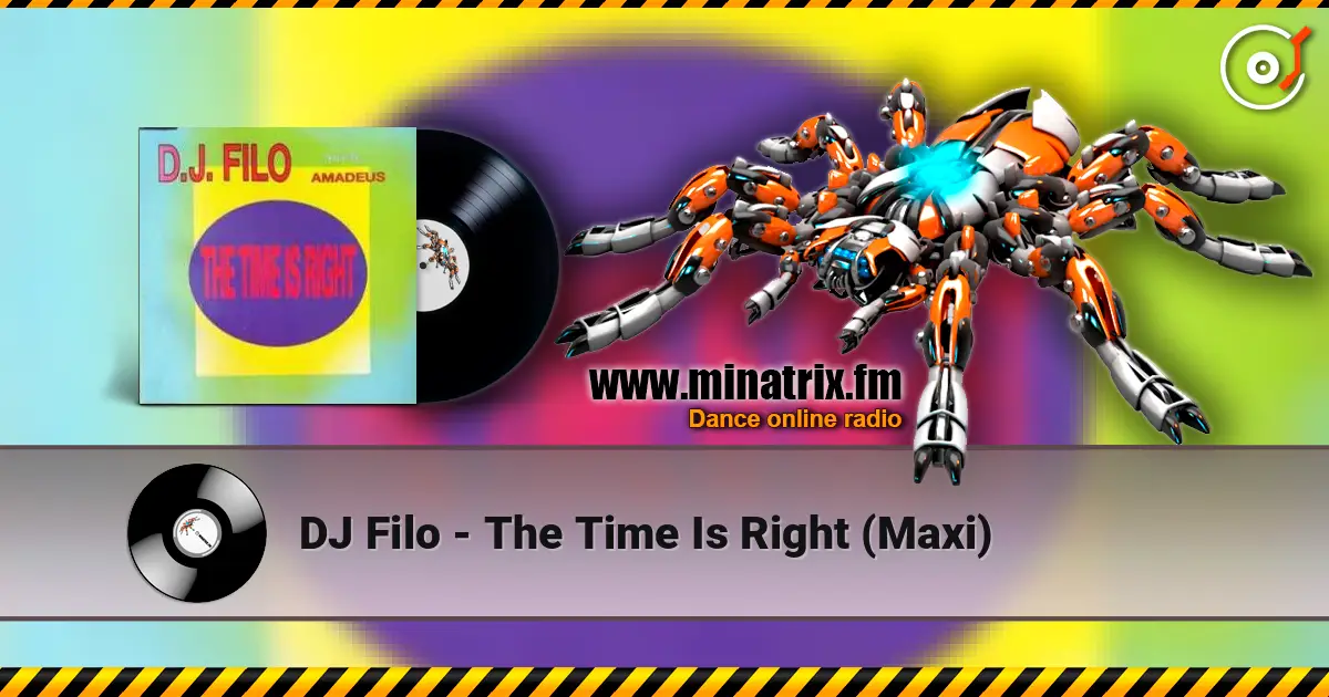 DJ Filo - The Time Is Right (Maxi) жоғары сапада онлайн тыңдау | Minatrix.FM