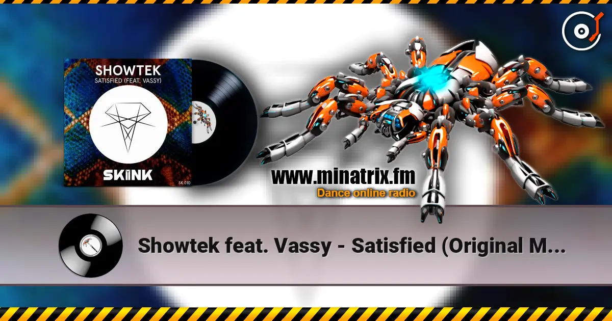Showtek feat. Vassy - Satisfied (Original Mix) жоғары сапада онлайн тыңдау | Minatrix.FM