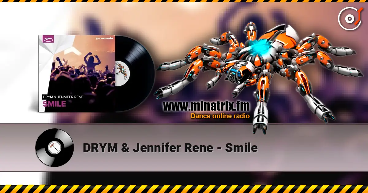 DRYM & Jennifer Rene - Smile жоғары сапада онлайн тыңдау | Minatrix.FM