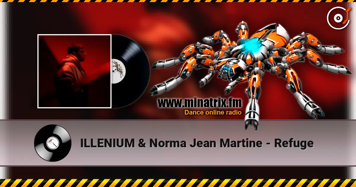 ILLENIUM & Norma Jean Martine - Refuge жоғары сапада онлайн тыңдау | Minatrix.FM