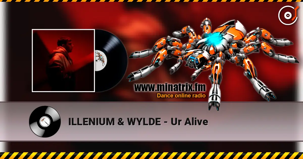 ILLENIUM & WYLDE - Ur Alive жоғары сапада онлайн тыңдау | Minatrix.FM