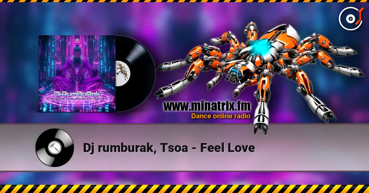 Dj rumburak, Tsoa - Feel Love жоғары сапада онлайн тыңдау | Minatrix.FM