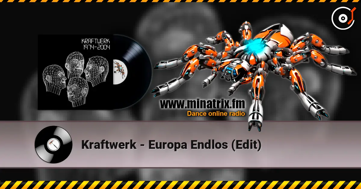 Kraftwerk - Europa Endlos (Edit) жоғары сапада онлайн тыңдау | Minatrix.FM
