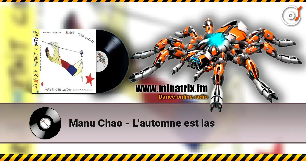 Manu Chao - L'automne est lаs жоғары сапада онлайн тыңдау | Minatrix.FM