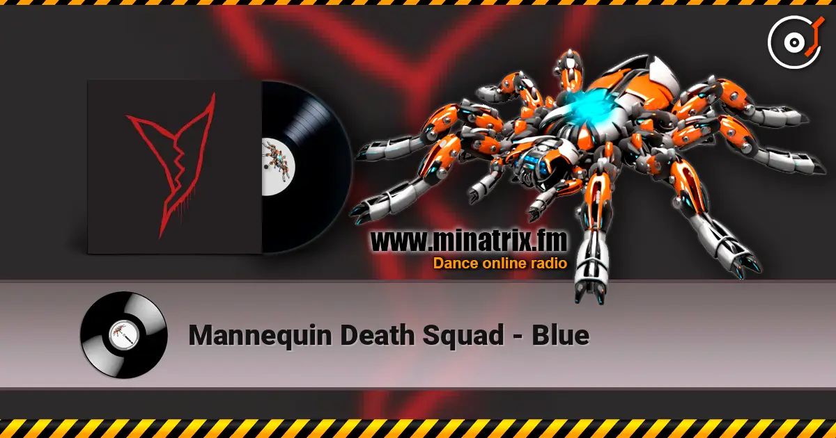 Mannequin Death Squad - Blue жоғары сапада онлайн тыңдау | Minatrix.FM