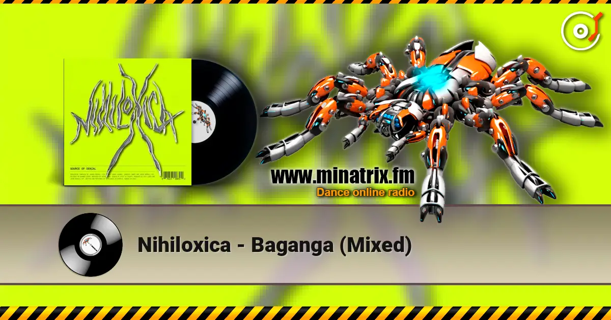 Nihiloxica - Baganga (Mixed) жоғары сапада онлайн тыңдау | Minatrix.FM