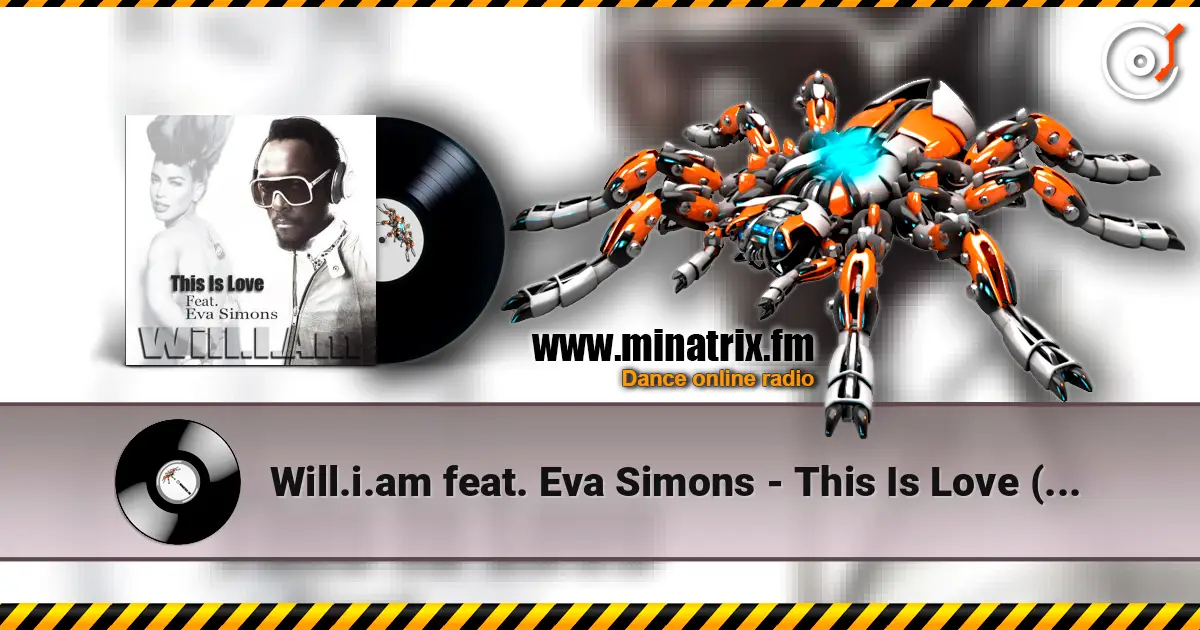 Will.i.am feat. Eva Simons - This Is Love (Album Version) жоғары сапада онлайн тыңдау | Minatrix.FM