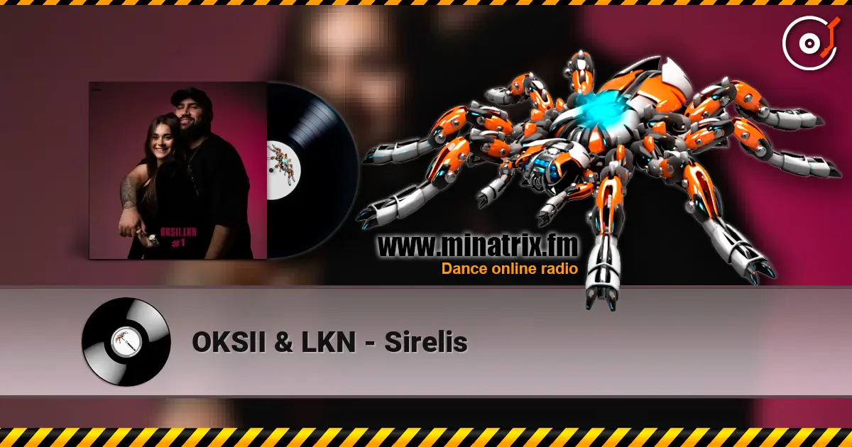 OKSII & LKN - Sirelis жоғары сапада онлайн тыңдау | Minatrix.FM