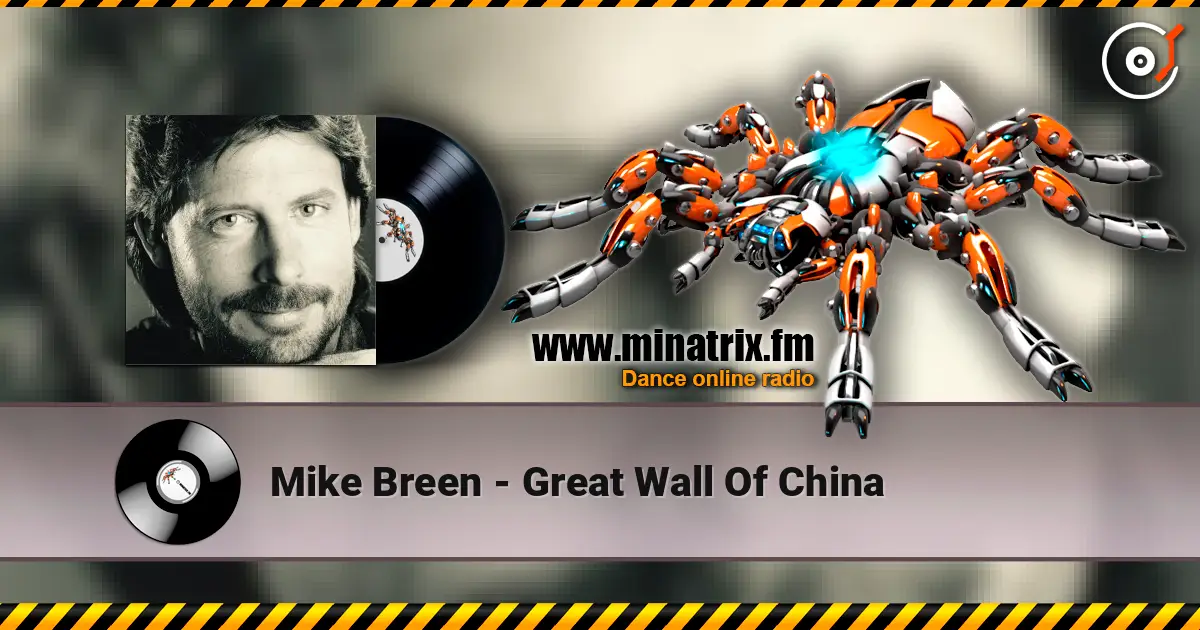 Mike Breen - Great Wall Of China жоғары сапада онлайн тыңдау | Minatrix.FM