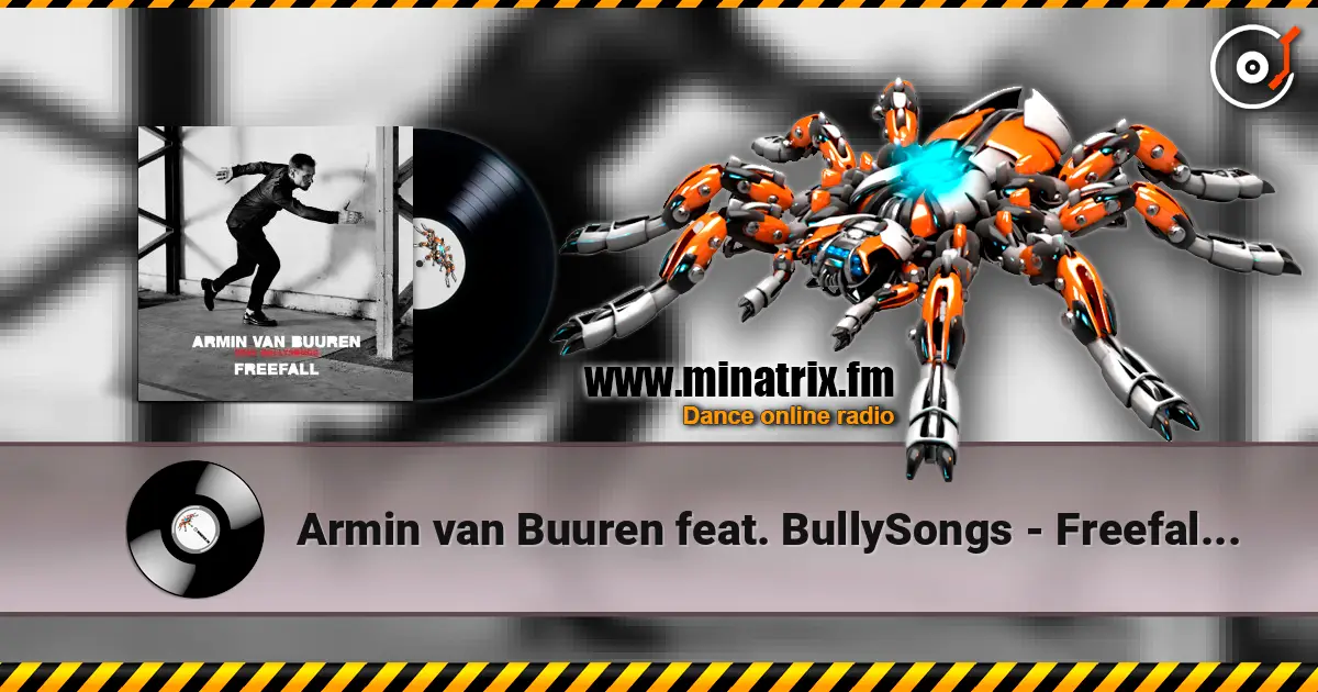 Armin van Buuren feat. BullySongs - Freefall (Manse Remix) жоғары сапада онлайн тыңдау | Minatrix.FM