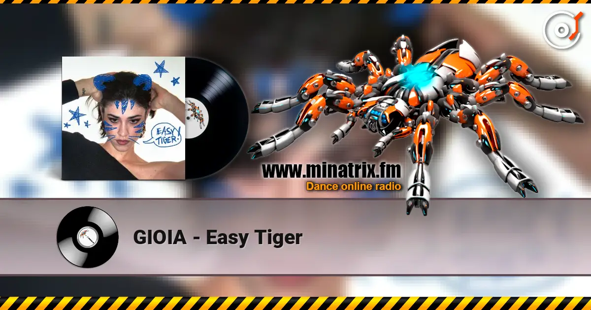 GIOIA - Easy Tiger жоғары сапада онлайн тыңдау | Minatrix.FM